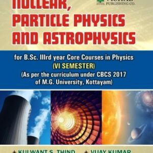 Nuclear, Particle Physics & Astrophysics