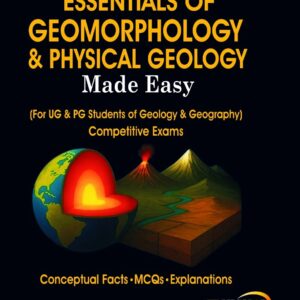 Essentials of Geomorphology & Physical Geology Made Easy